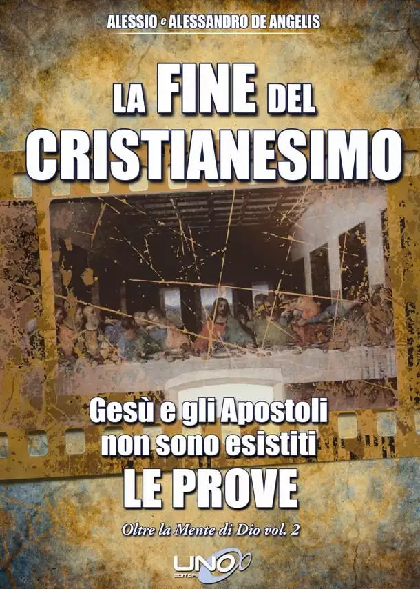 LA-FINE-DEL-CRISTIANESIMO--Gesù-e-gli-Apostoli-non-sono-mai-esistiti-LE-PROVE